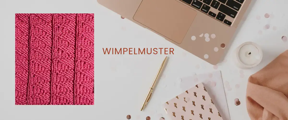Strickmuster: Wimpelmuster