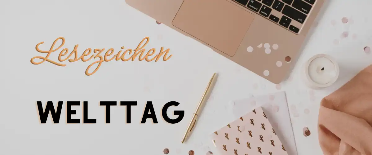 Der Welttag der Lesezeichen