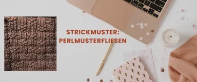 Strickmuster: Perlmusterfliesen – die zeitlose Eleganz