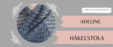 1-Strang-Projekte: Mein Häkeltuch Adeline – elegant, einfach und der perfekte Stash-Buster