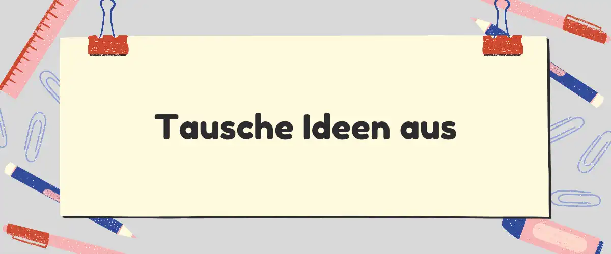 Der Tausche-Ideen-aus-Tag