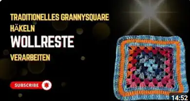 Granny Square Anleitungsvideos